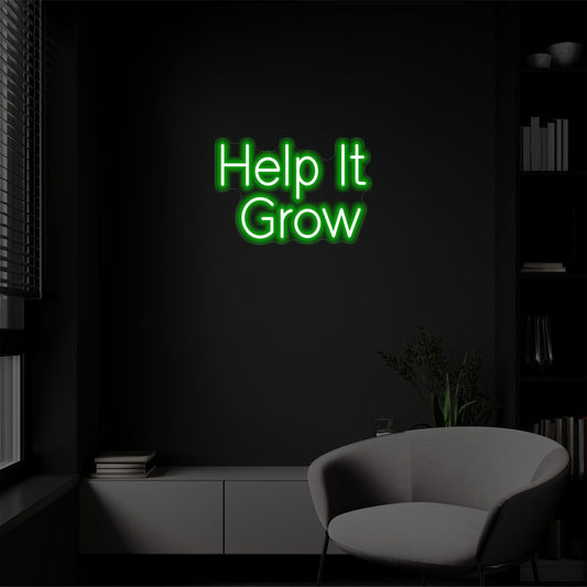 HELP IT GROW NEON SIGN - Neonicks