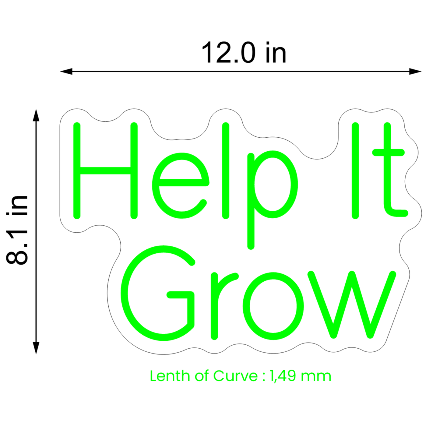 HELP IT GROW NEON SIGN - Neonicks