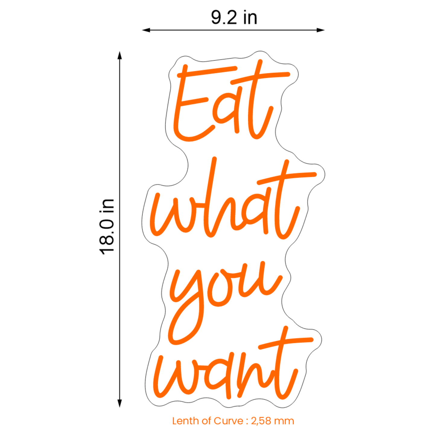 EAT WHAT YOU WANT NEON SIGN - Neonicks