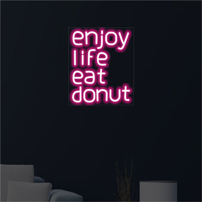Enjoy life eat donut Neon Sign - Neonicks