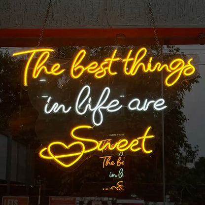 THE BEST THINGS IN LIFE ARE SWEET NEON SIGN - Neonicks