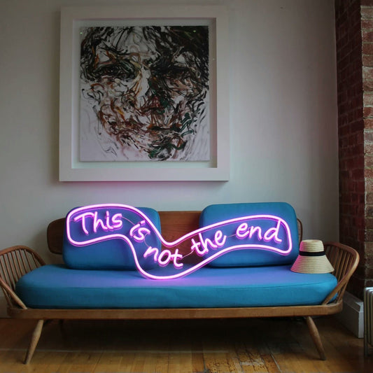 THIS IS NOT THE END NEON SIGN - Neonicks